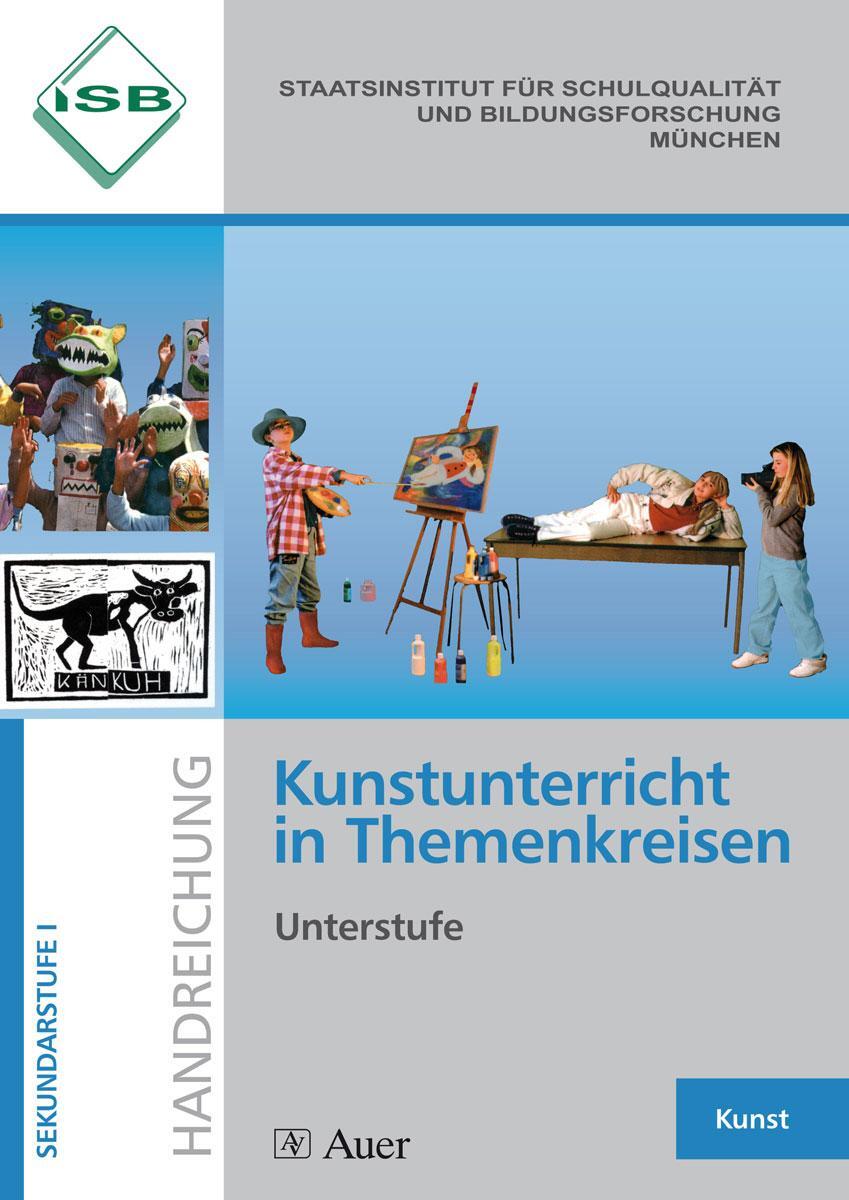 Cover: 9783403031307 | Kunstunterricht in Themenkreisen, Unterstufe (5.-7. Klasse) | Buch