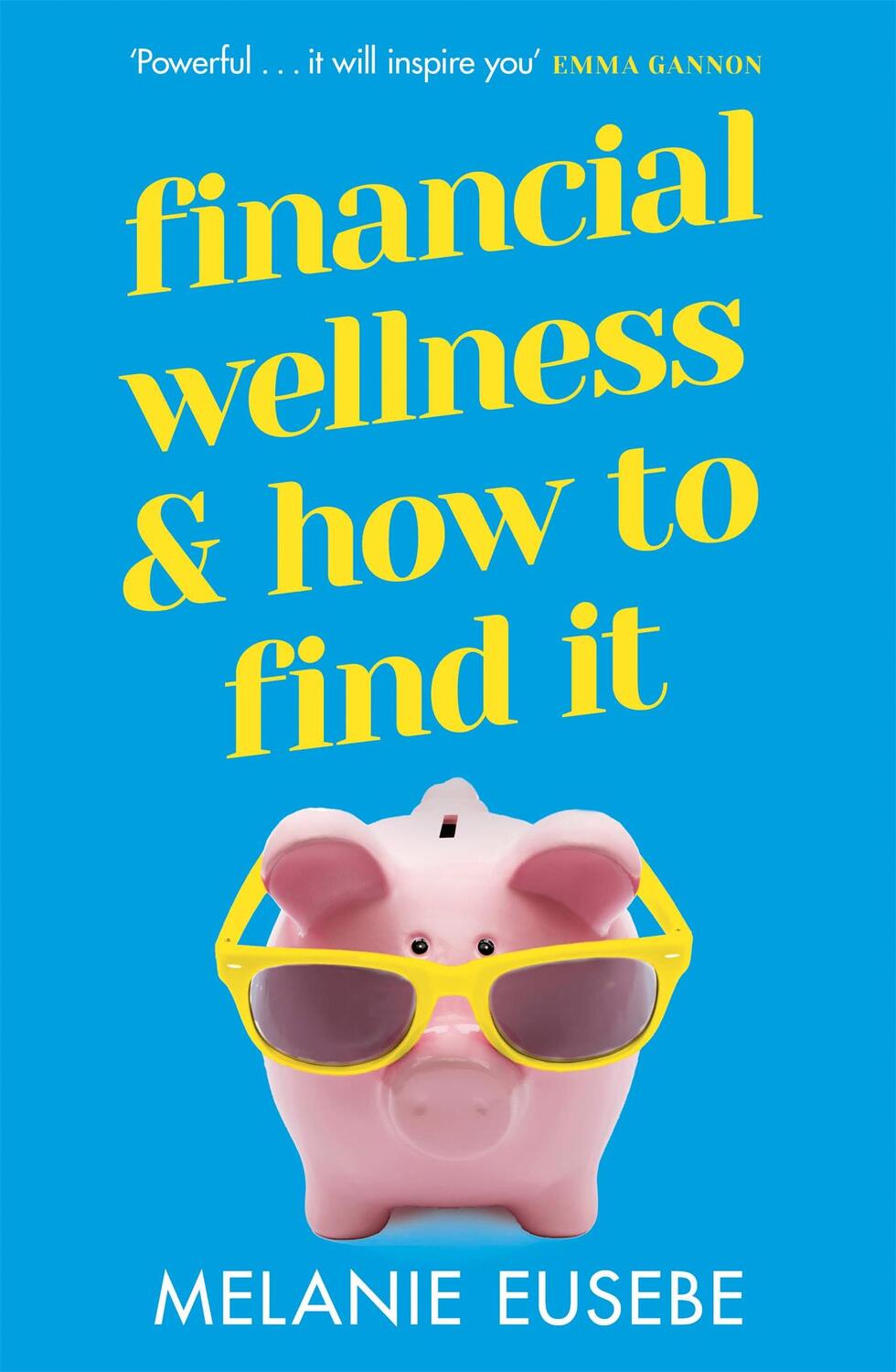Cover: 9781398702684 | Financial Wellness and How to Find It | Melanie Eusebe | Taschenbuch