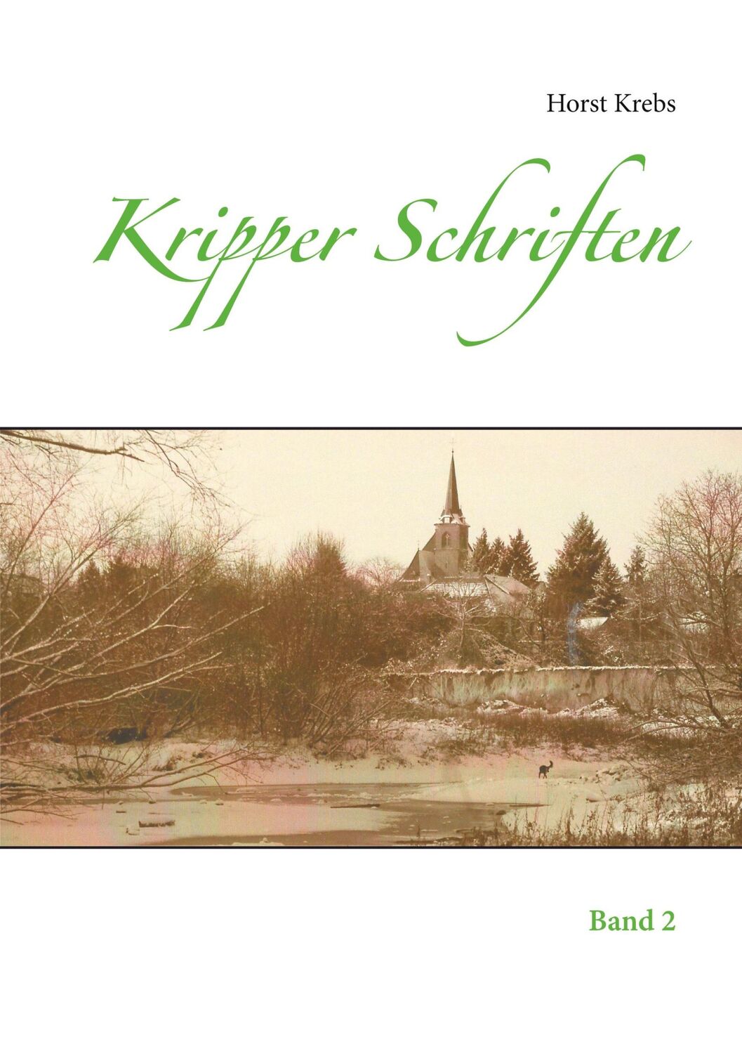 Cover: 9783752662757 | Kripper Schriften | Band 2 | Horst Krebs | Taschenbuch | Paperback