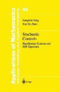Cover: 9781461271543 | Stochastic Controls | Hamiltonian Systems and HJB Equations | Buch