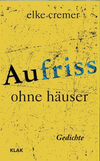 Cover: 9783948156480 | Aufriss ohne Häuser | Gedichte | Elke Cremer | Taschenbuch | 72 S.