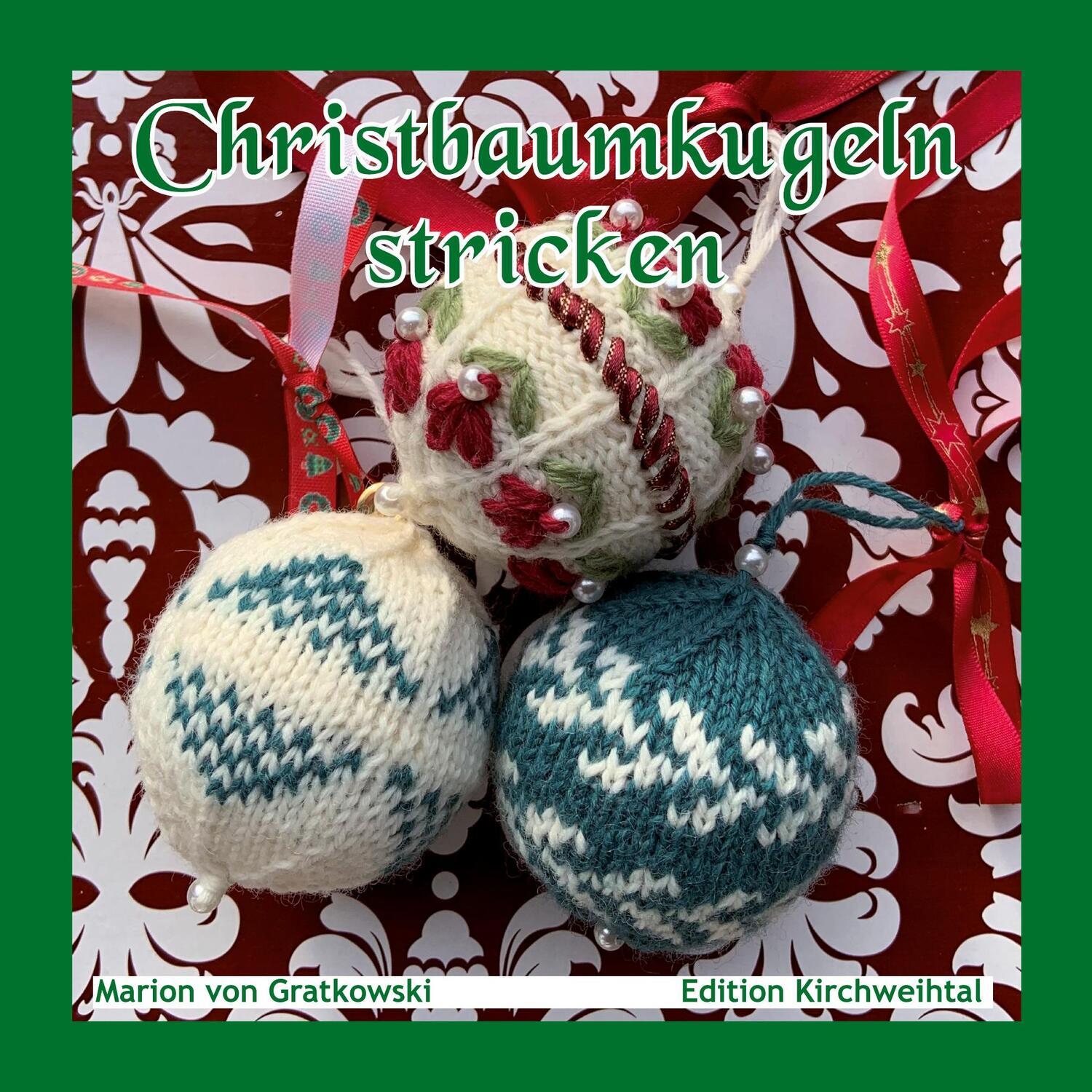 Cover: 9783758323225 | Christbaumkugeln stricken | Marion Von Gratkowski | Taschenbuch | 2023