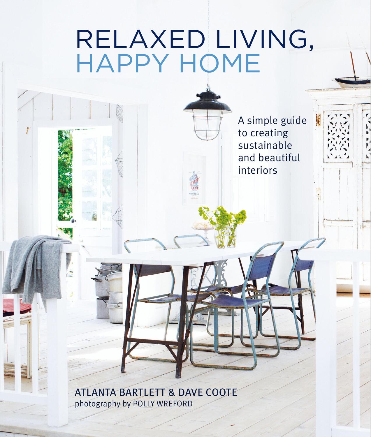 Cover: 9781788794237 | Relaxed Living, Happy Home | Atlanta Bartlett (u. a.) | Buch | 2022