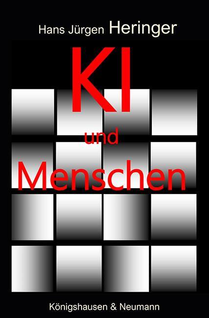 Cover: 9783826081996 | KI und Menschen | Hans Jürgen Heringer | Taschenbuch | 124 S. | 2023