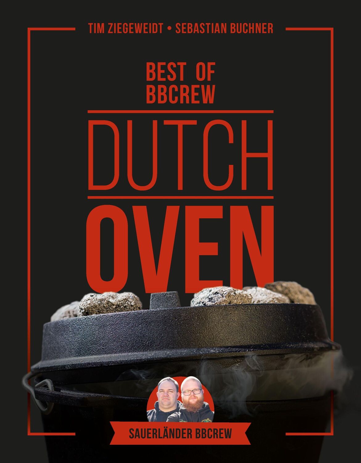 Cover: 9783625196037 | Dutch Oven - Best of BBCrew | Tim Ziegeweidt (u. a.) | Buch | 192 S.