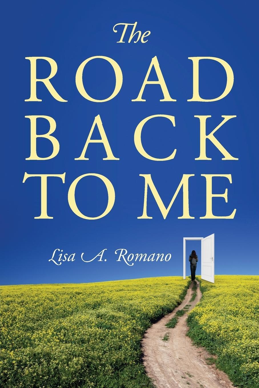 Cover: 9780578102689 | The Road Back to Me | Lisa A Romano | Taschenbuch | Paperback | 2012