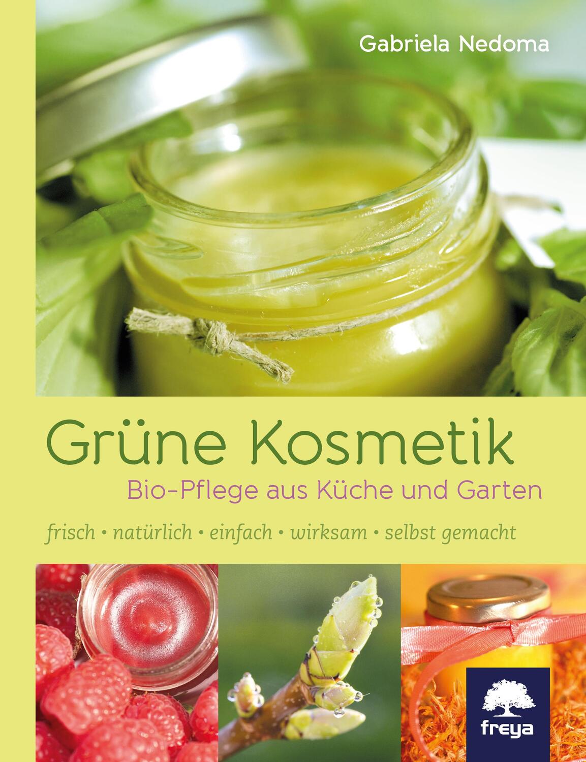 Cover: 9783990250945 | Grüne Kosmetik | Pflege, die mir schmeckt | Gabriela Nedoma | Buch