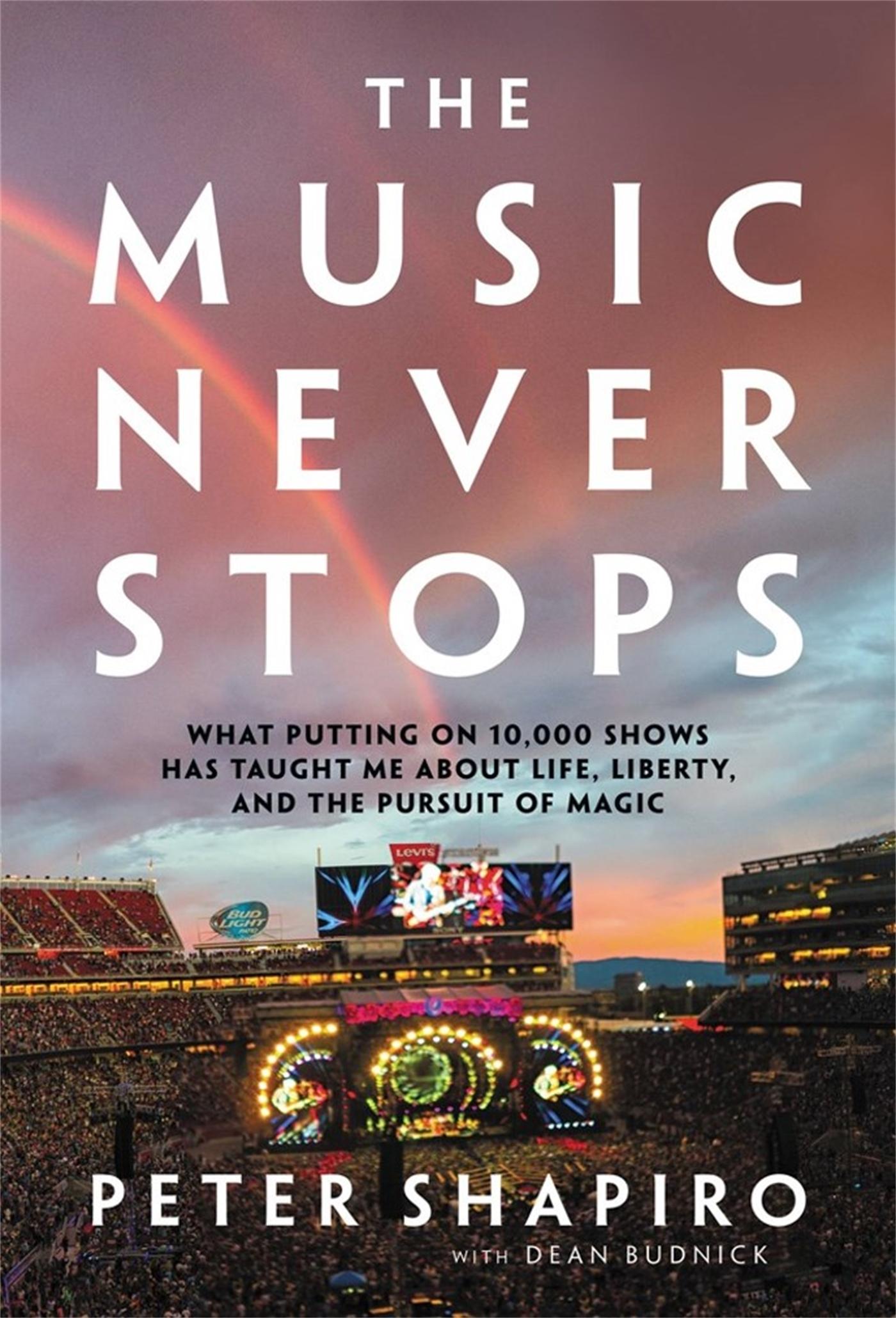 Cover: 9780306845185 | The Music Never Stops | Dean Budnick (u. a.) | Buch | Gebunden | 2022