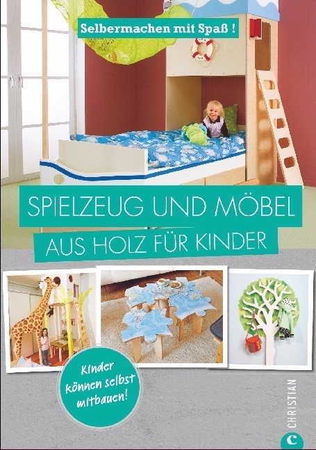 Cover: 9783959610414 | Spielzeug und Möbel aus Holz für Kinder | Taschenbuch | 128 S. | 2016