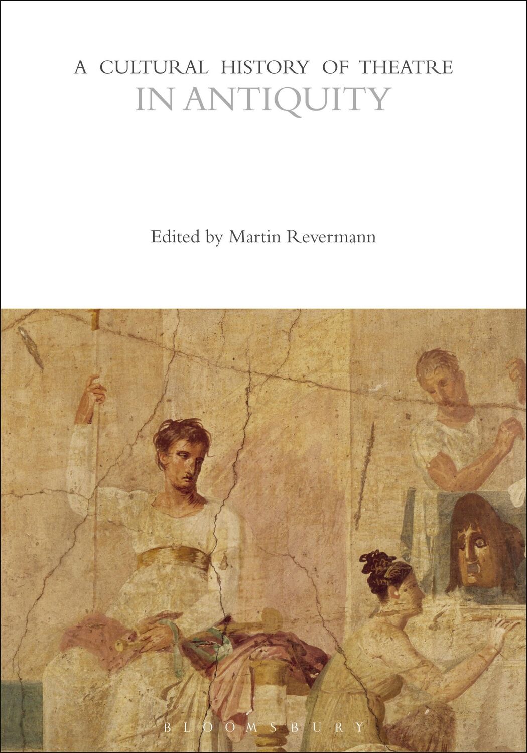 Cover: 9781350277571 | A Cultural History of Theatre in Antiquity | Martin Revermann | Buch