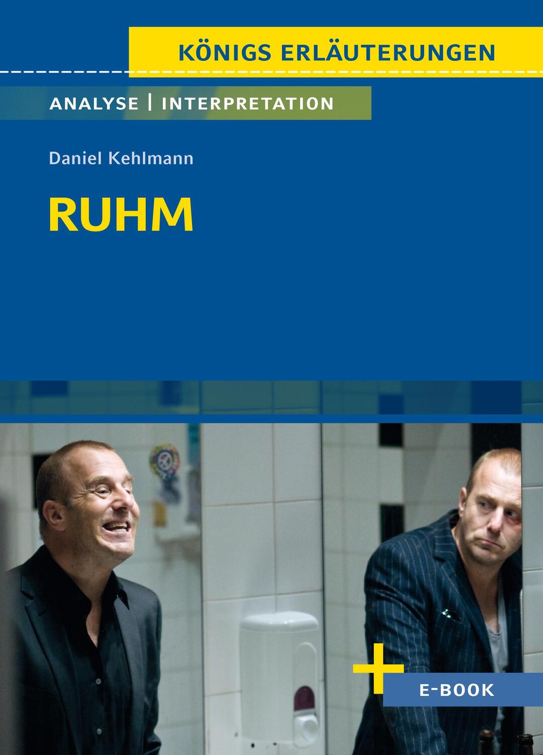 Cover: 9783804420885 | Ruhm - Textanalyse und Interpretation | Daniel Kehlmann | Taschenbuch