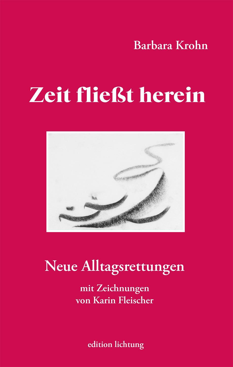 Cover: 9783941306578 | Zeit fließt herein | Neue Alltagsrettungen | Barbara Krohn | Buch