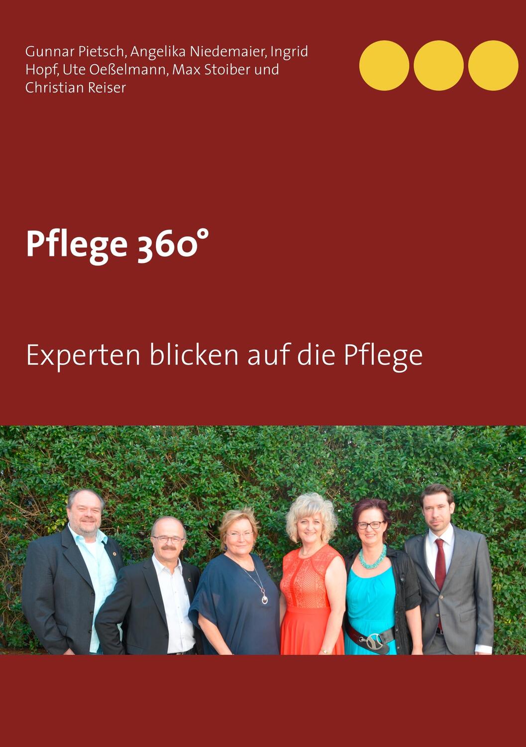 Cover: 9783752842265 | Pflege 360° | Experten blicken auf die Pflege | Gunnar Pietsch (u. a.)