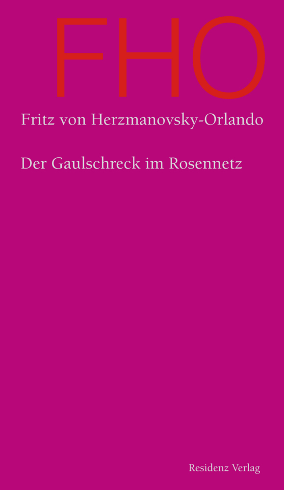 Cover: 9783701716098 | Der Gaulschreck im Rosennetz | Fritz von Herzmanovsky-Orlando | Buch