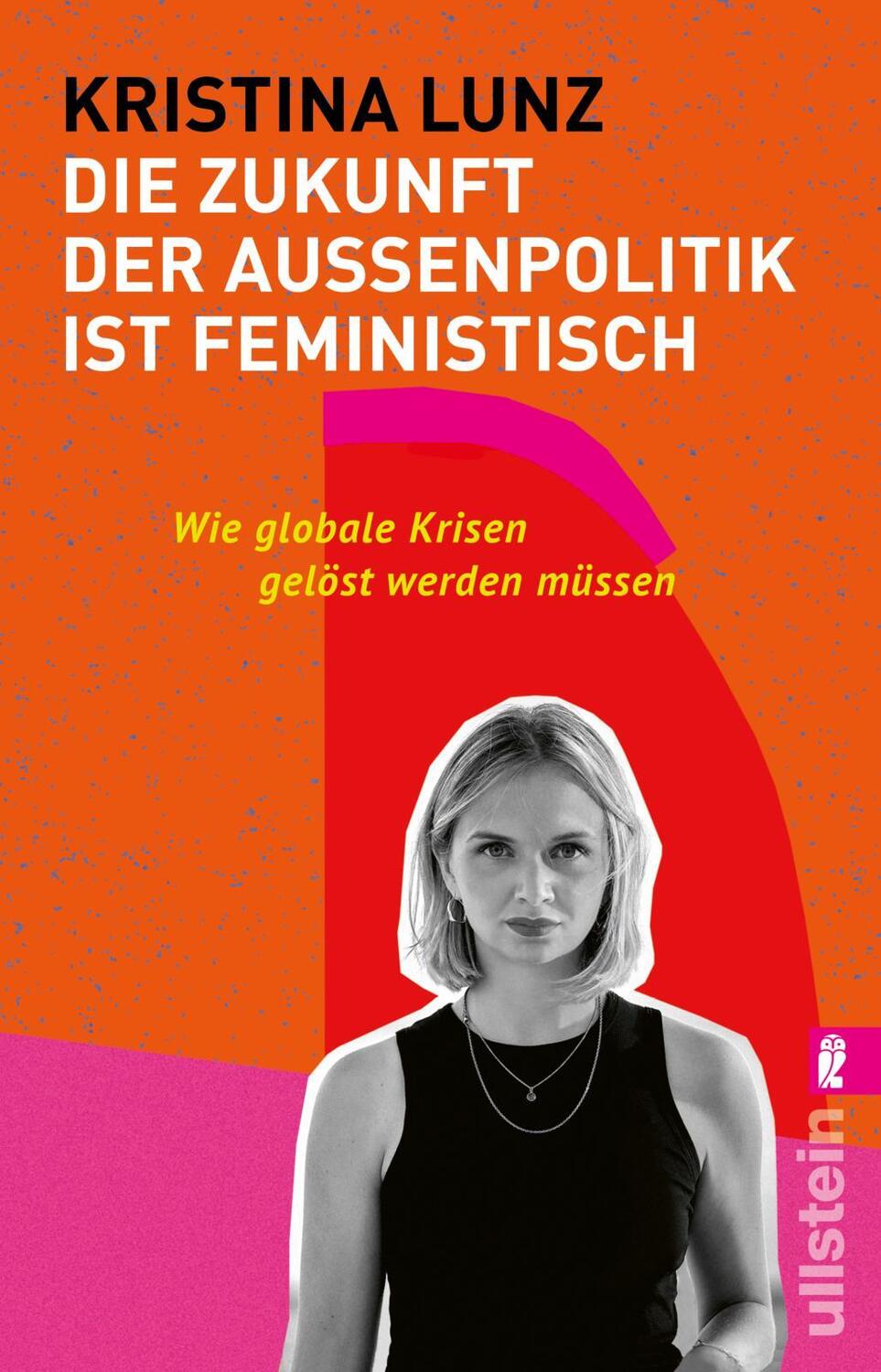 Cover: 9783548067810 | Die Zukunft der Außenpolitik ist feministisch | Kristina Lunz | Buch
