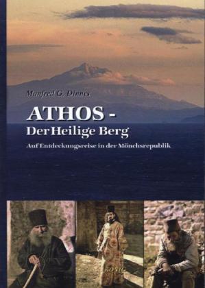 Cover: 9783943210248 | Athos - Der Heilige Berg | Manfred G. Dinnes | Taschenbuch | Deutsch