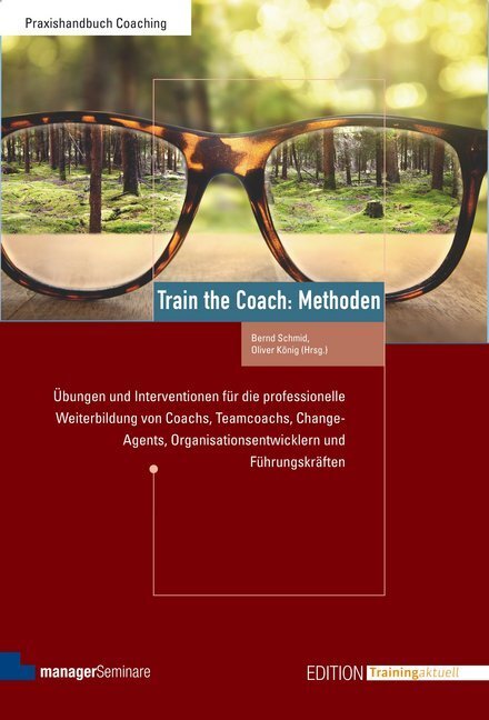 Cover: 9783941965805 | Train the Coach: Methoden | Bernd Schmid (u. a.) | Taschenbuch | 2014