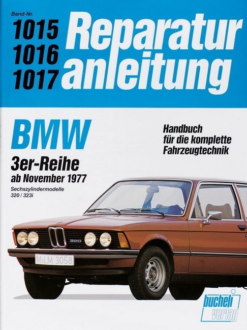 Cover: 9783716817957 | BMW 320, 323i (Sechszyl.) ab 1977 bis 1982 | Buch | 125 S. | Deutsch
