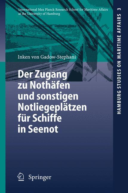 Cover: 9783540305187 | Der Zugang zu Nothäfen und sonstigen Notliegeplätzen für Schiffe in...