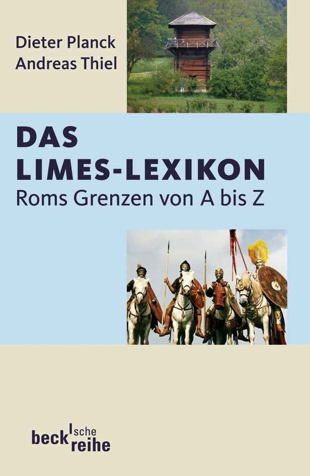 Cover: 9783406568169 | Das Limes-Lexikon | Roms Grenzen von A bis Z. Originalausgabe | Buch