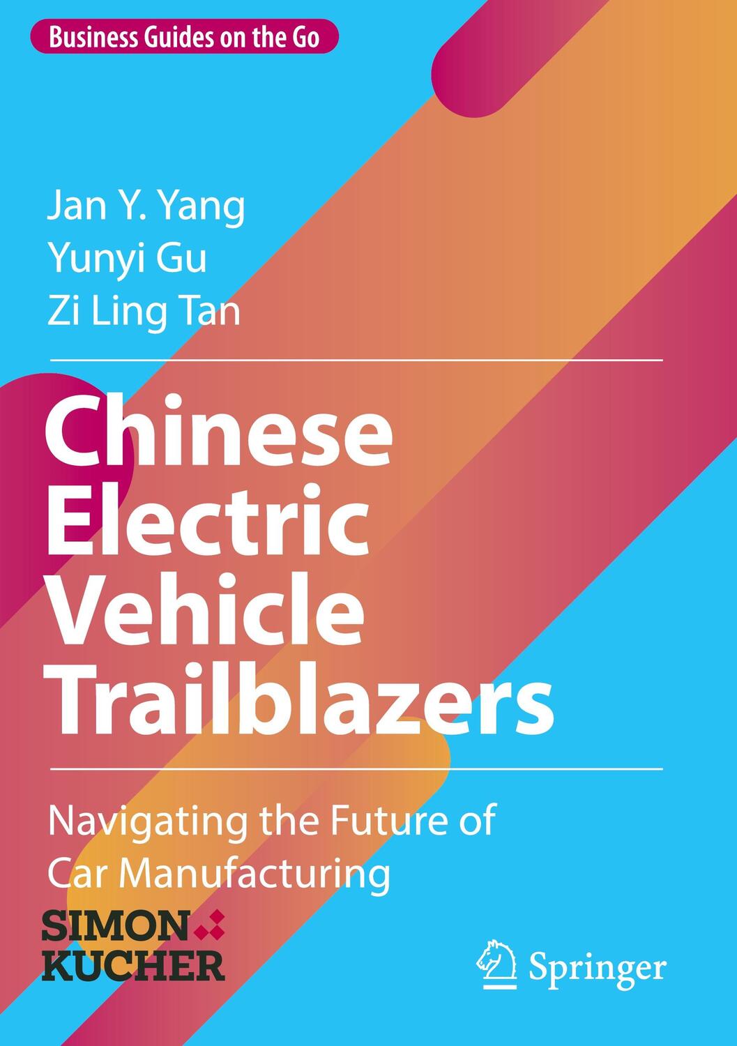 Cover: 9783031251443 | Chinese Electric Vehicle Trailblazers | Jan Y. Yang (u. a.) | Buch
