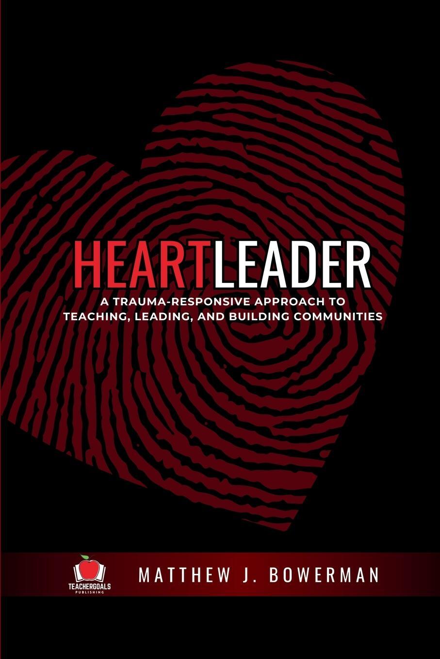 Cover: 9781959419150 | Heartleader | Matthew J. Bowerman | Taschenbuch | Paperback | Englisch