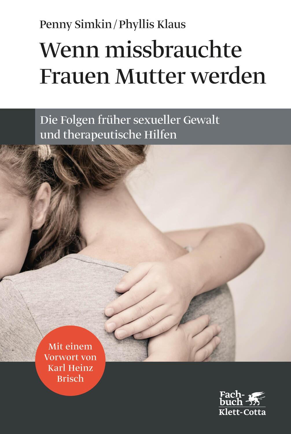 Cover: 9783608948394 | Wenn missbrauchte Frauen Mutter werden | Penny Simkin (u. a.) | Buch