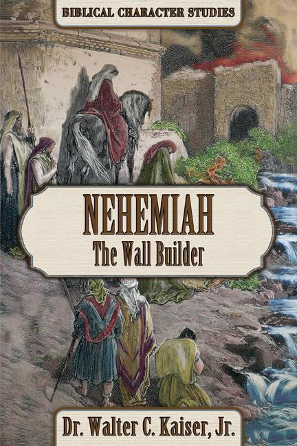 Cover: 9781951833046 | Nehemiah: The Wall Builder | Walter C. Kaiser | Taschenbuch | Englisch