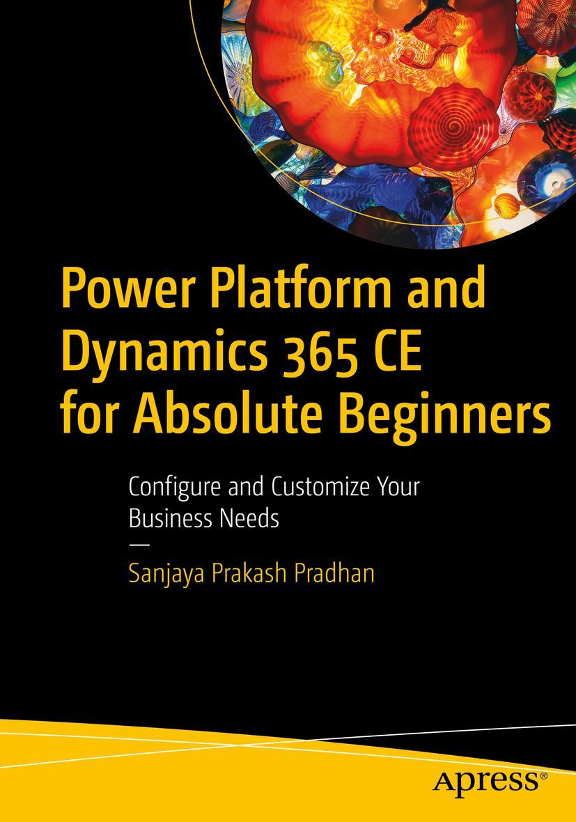 Cover: 9781484285992 | Power Platform and Dynamics 365 CE for Absolute Beginners | Pradhan