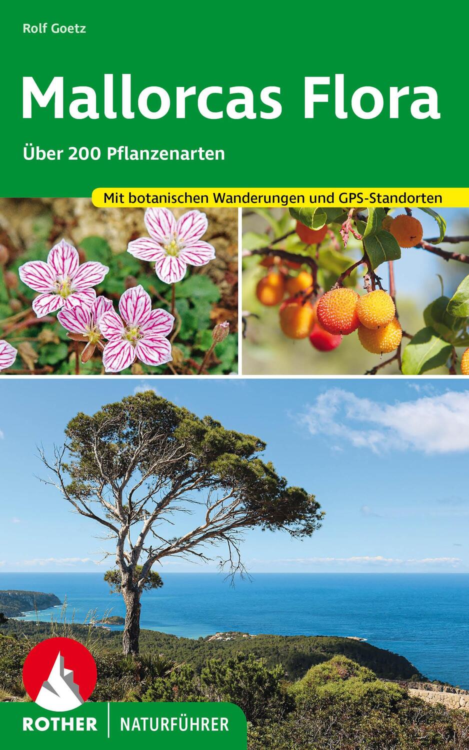 Cover: 9783763361076 | Mallorcas Flora | Rolf Goetz | Taschenbuch | Rother Naturführer | 2023