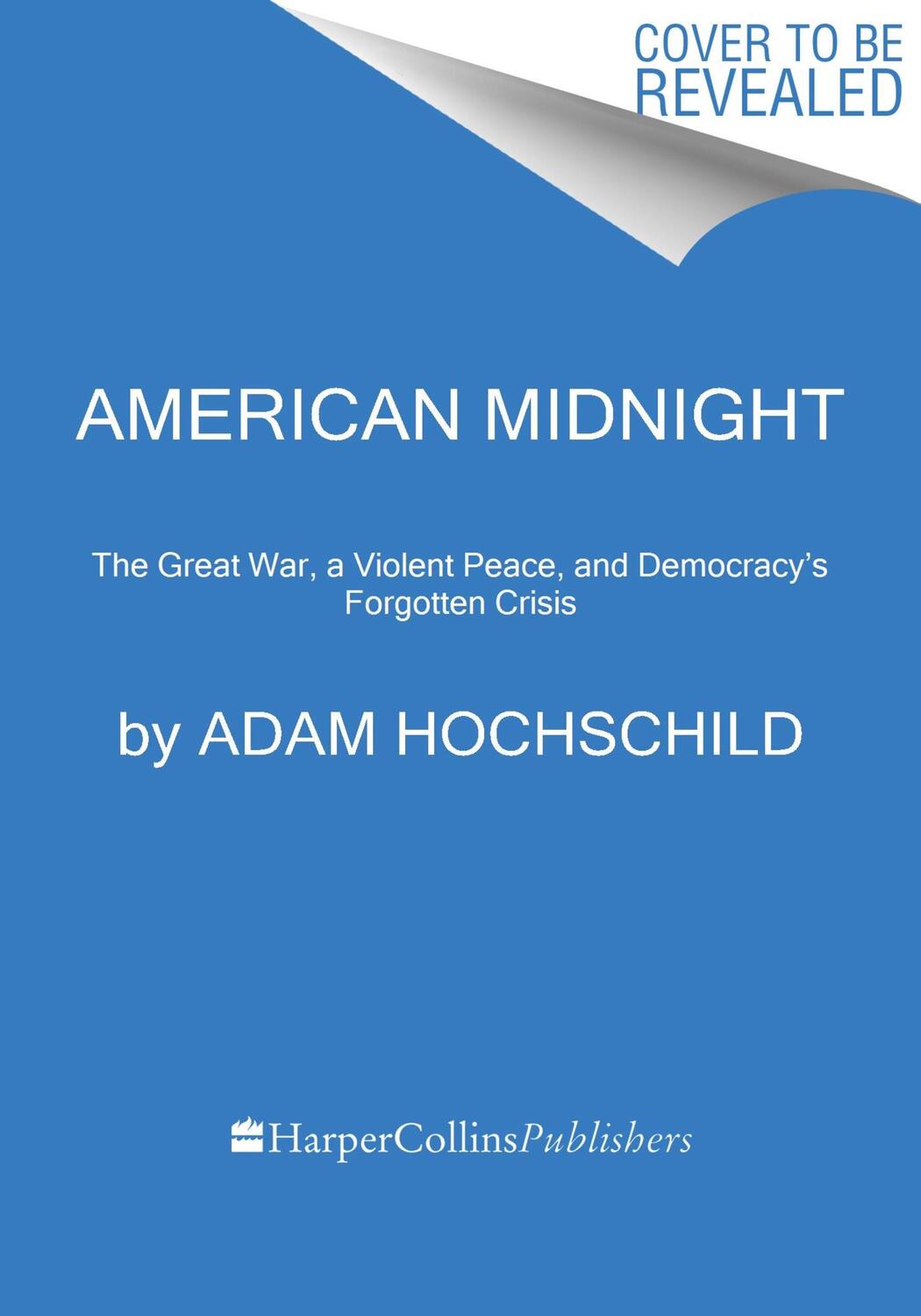 Cover: 9780063278523 | American Midnight | Adam Hochschild | Taschenbuch | Englisch | 2023