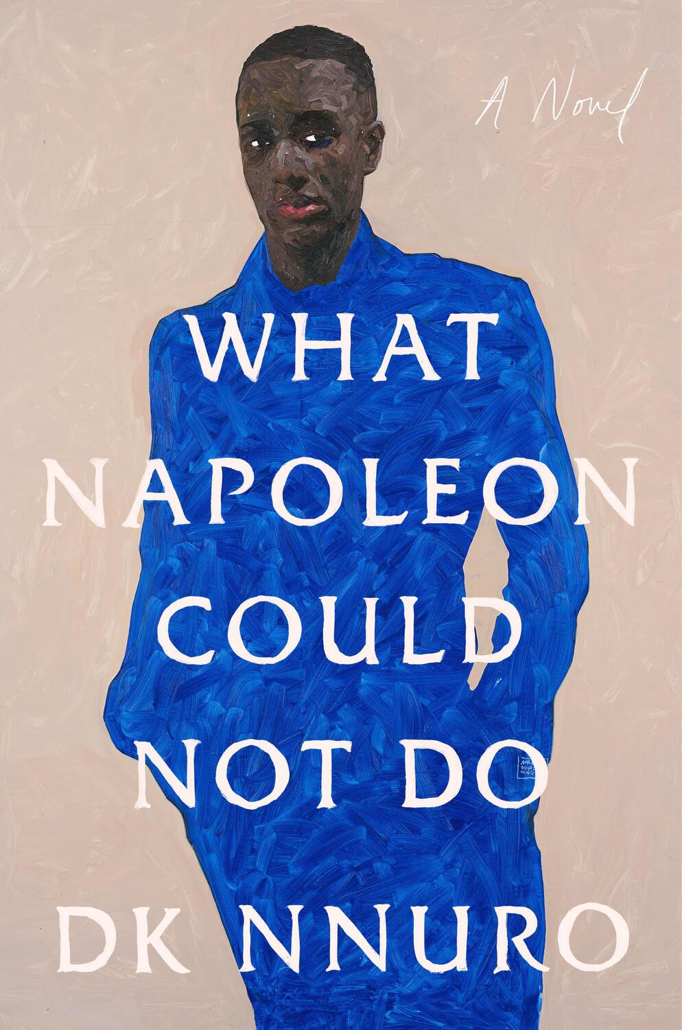 Cover: 9780593420348 | What Napoleon Could Not Do | A Novel | DK Nnuro | Buch | 368 S. | 2023
