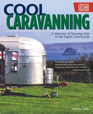 Cover: 9781504800716 | Cool Caravanning, Updated Second Edition | Caroline Mills | Buch
