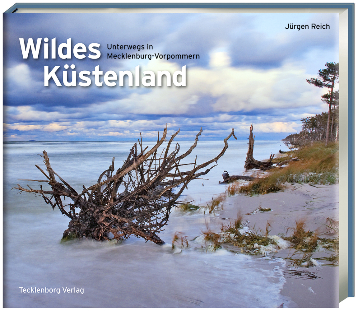 Cover: 9783939172727 | Wildes Küstenland | Unterwegs in Mecklenburg-Vorpommern | Jürgen Reich