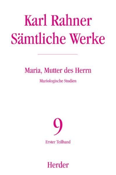 Cover: 9783451237096 | Karl Rahner - Sämtliche Werke / Maria, Mutter des Herrn | Buch