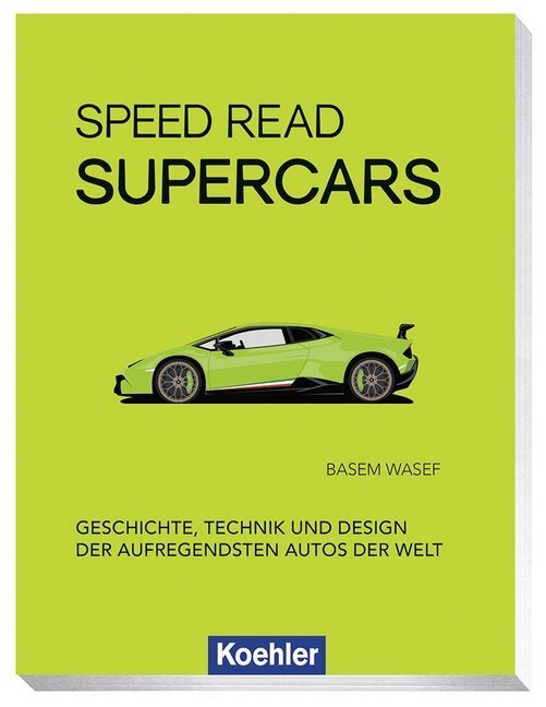 Cover: 9783782213448 | Speed Read Supercars | Basem Wasef | Buch | 160 S. | Deutsch | 2019