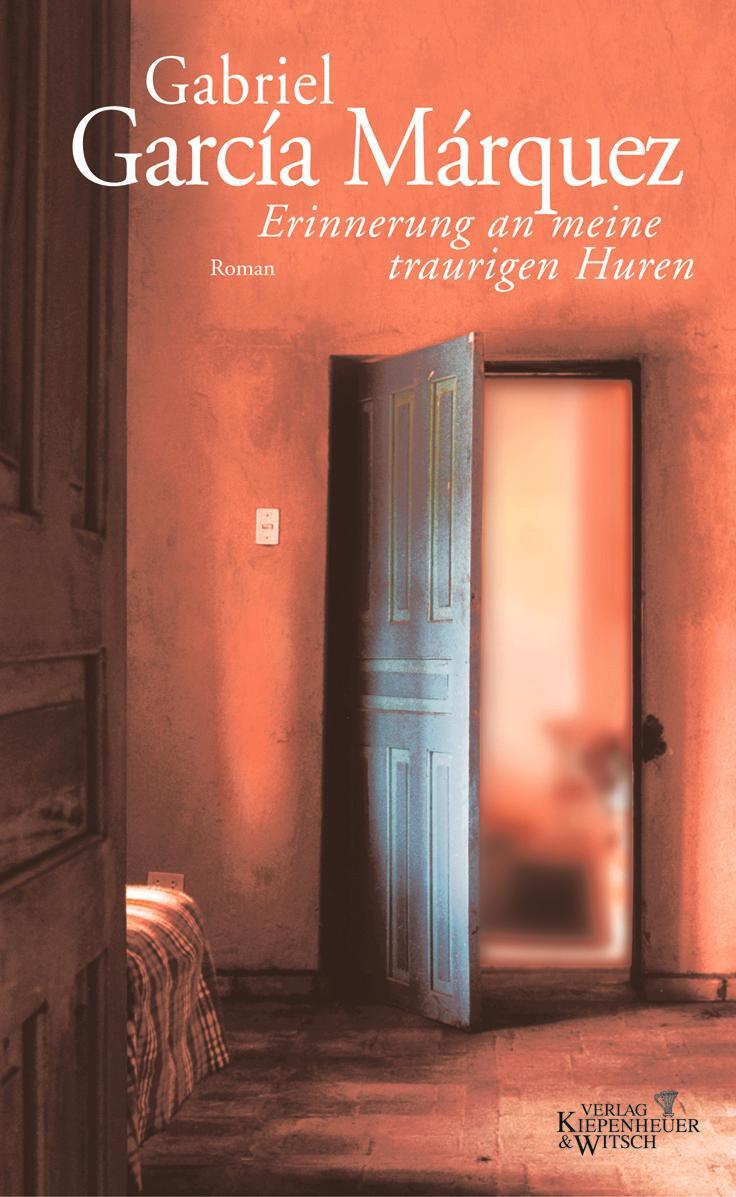 Cover: 9783462034523 | Erinnerung an meine traurigen Huren | Gabriel Garcia Marquez | Buch