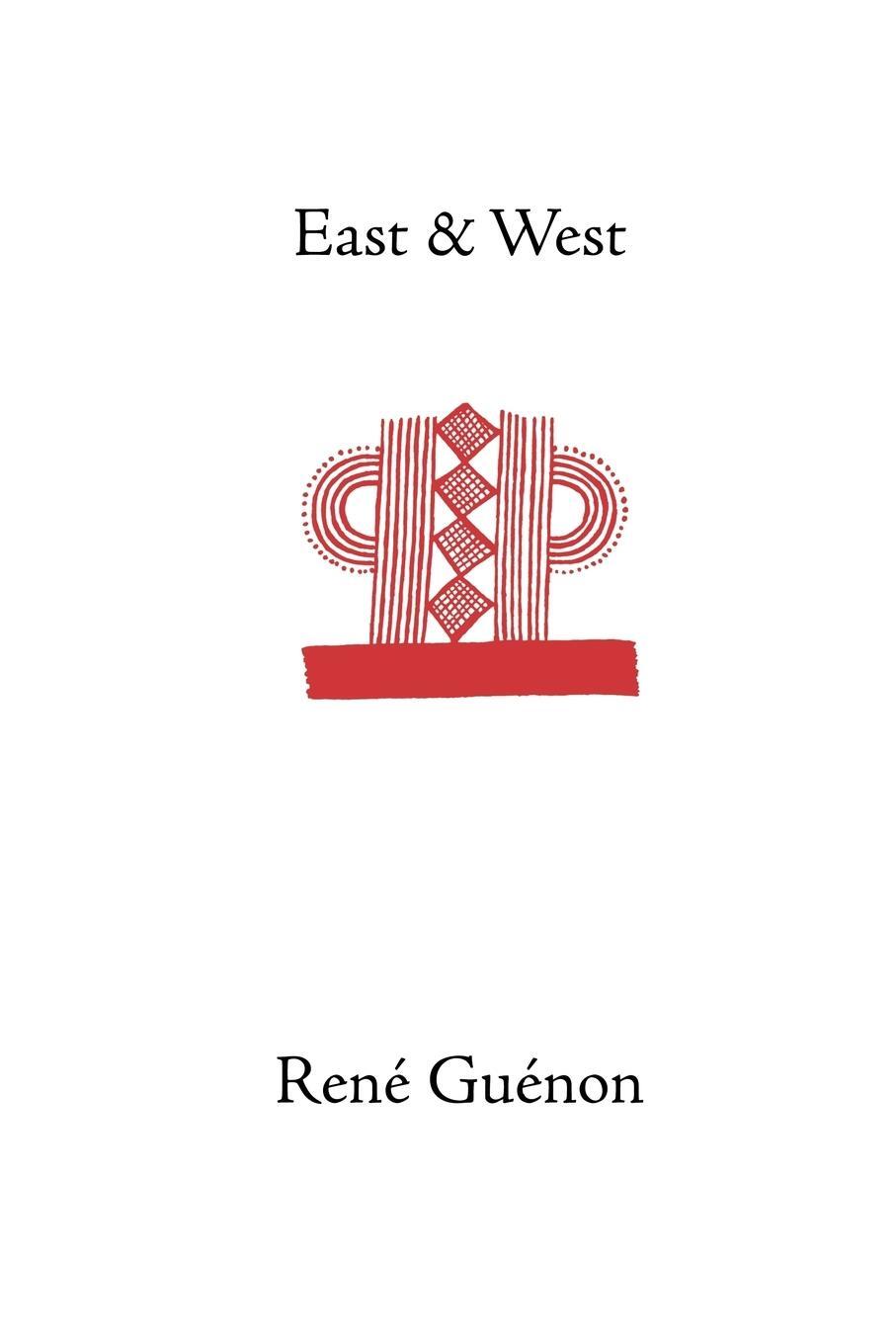 Cover: 9780900588341 | East and West | Rene Guenon | Taschenbuch | Paperback | Englisch