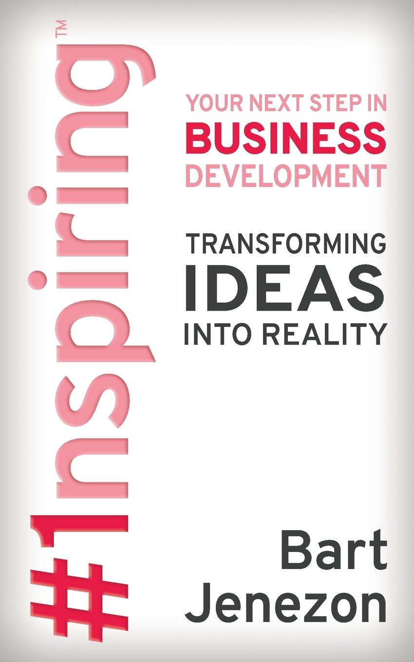 Cover: 9781631954832 | #1nspiring(TM) | Your Next Step in Business Development | Bart Jenezon