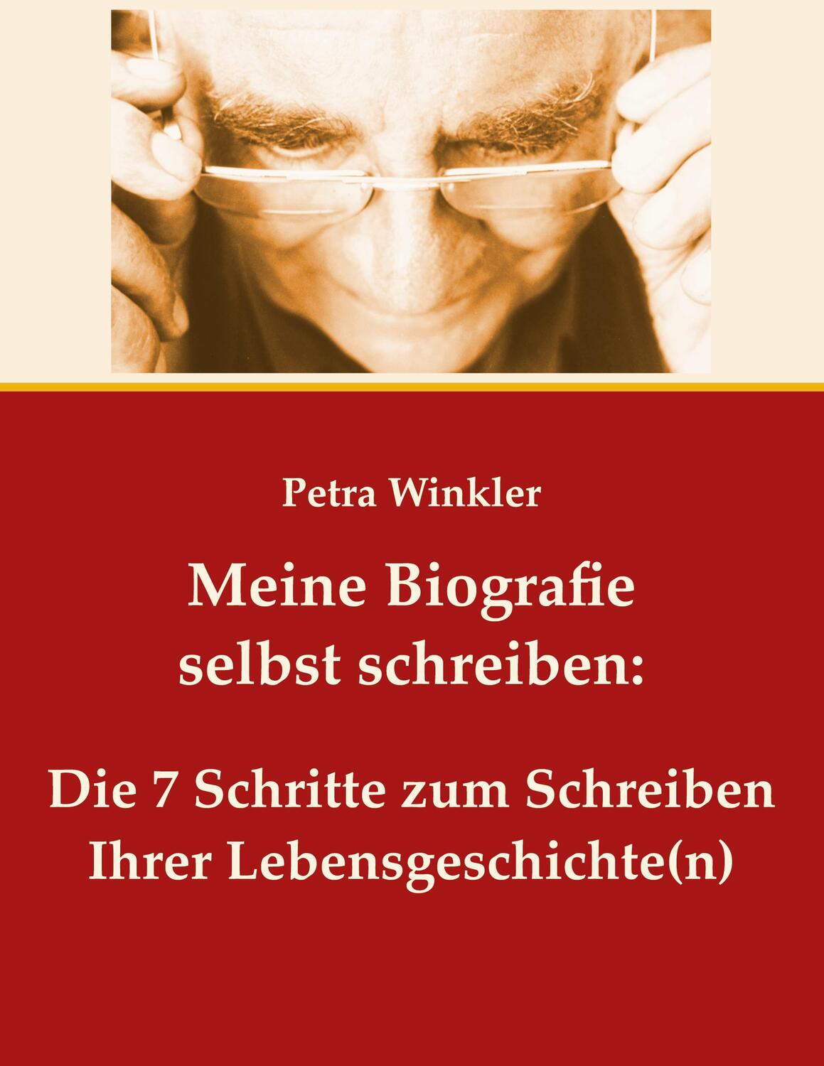 Cover: 9783744899802 | Meine Biografie selbst schreiben: | Petra Winkler | Buch | 168 S.