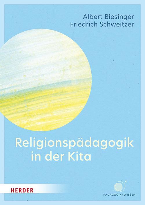 Cover: 9783451397707 | Religionspädagogik in der Kita | Albert Biesinger (u. a.) | Buch