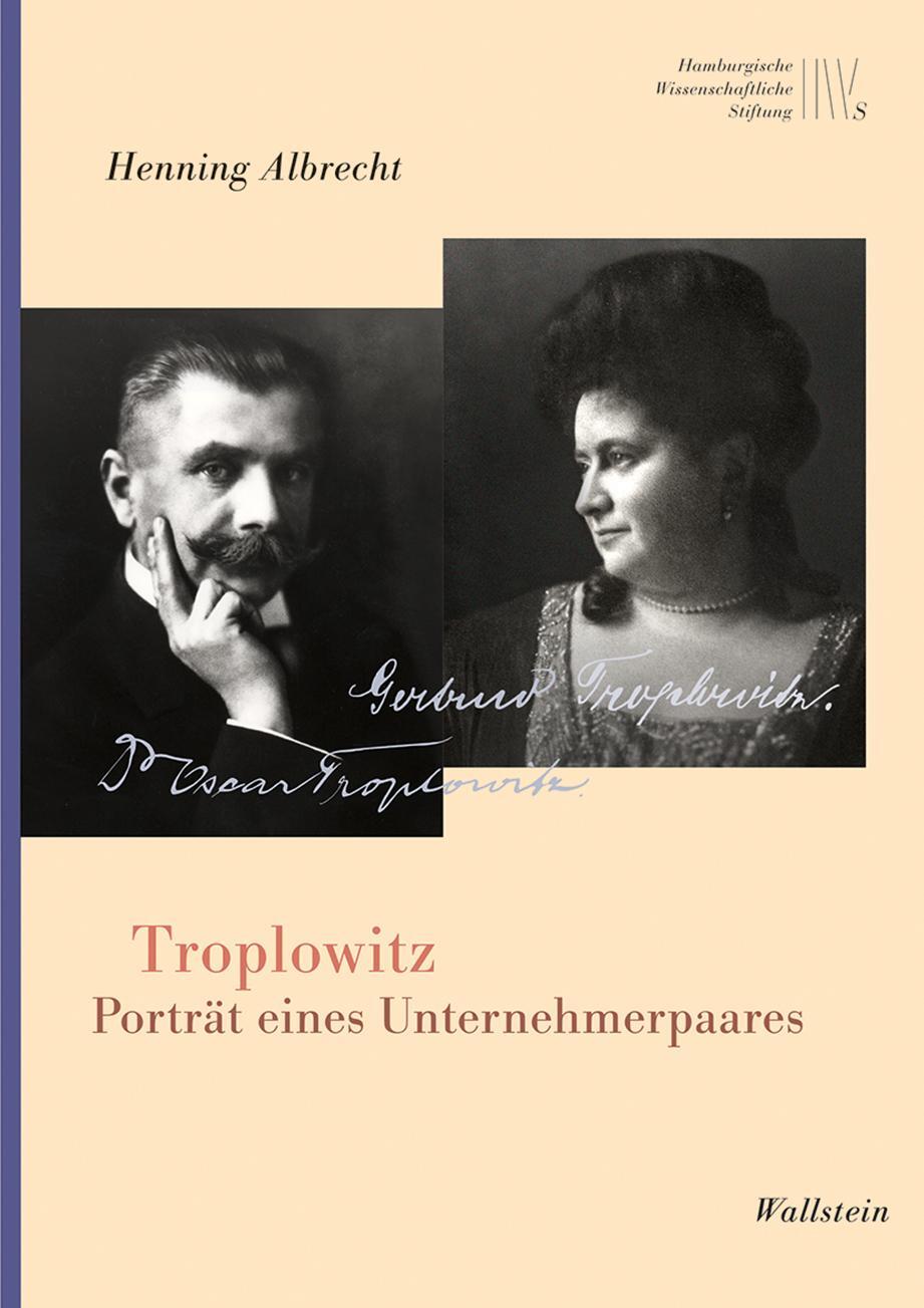 Cover: 9783835337527 | Troplowitz | Porträt eines Unternehmerpaares | Henning Albrecht | Buch