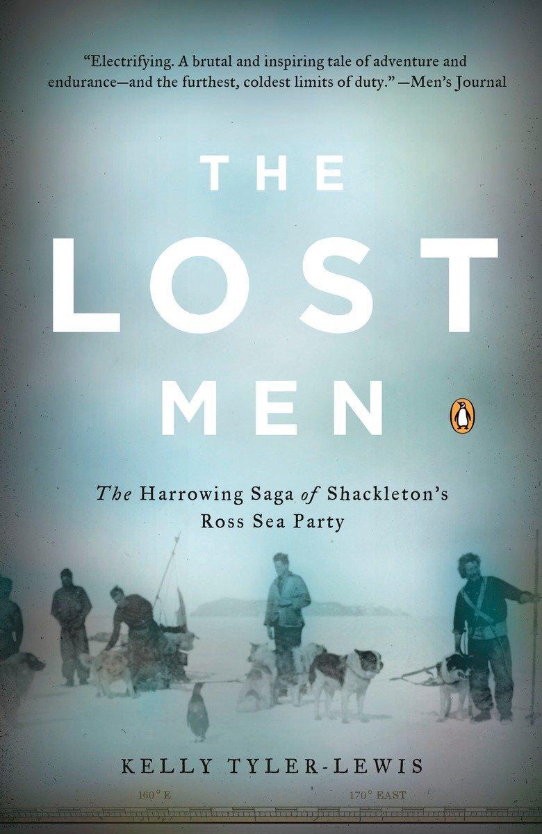 Cover: 9780143038511 | The Lost Men | The Harrowing Saga of Shackleton's Ross Sea Party