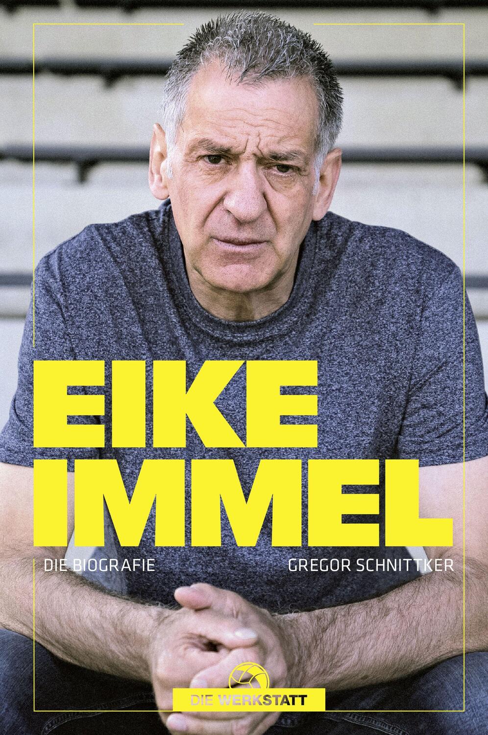 Cover: 9783730705995 | Eike Immel | Die Biografie | Gregor Schnittker | Buch | Deutsch | 2022