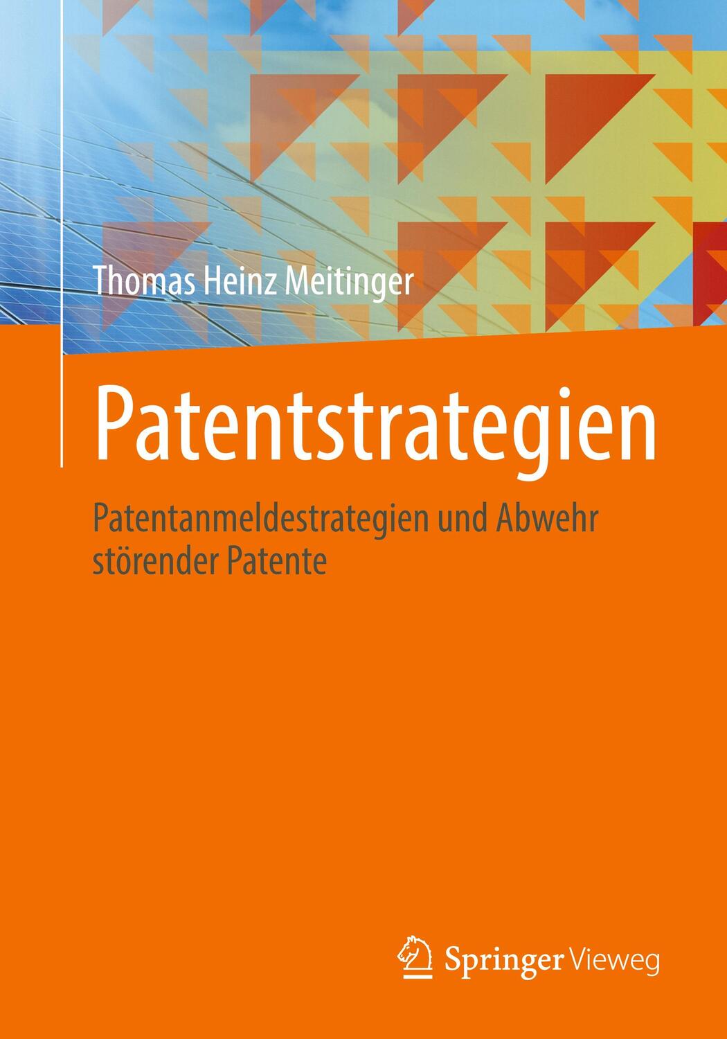 Cover: 9783662650882 | Patentstrategien | Thomas Heinz Meitinger | Taschenbuch | 2022