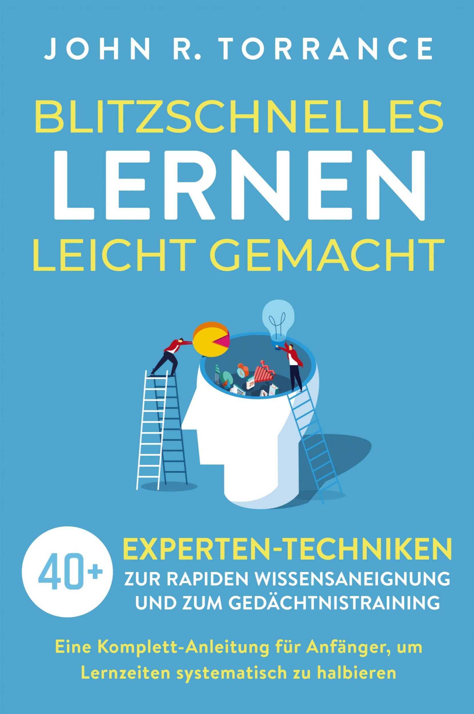 Cover: 9781647803070 | Blitzschnelles Lernen leicht gemacht | John R. Torrance | Taschenbuch