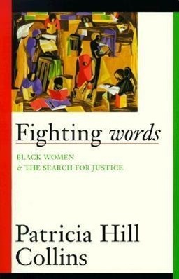 Cover: 9780816623778 | Fighting Words | Black Women and the Search for Justice | Collins