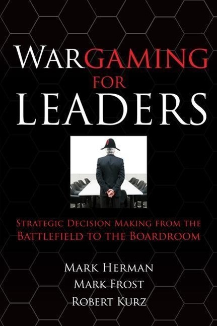 Cover: 9780071596886 | Wargaming for Leaders: Strategic Decision Making from the...