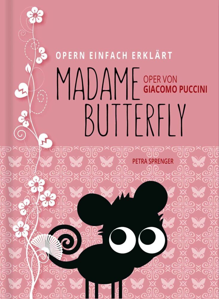Cover: 9783981791693 | Madame Butterfly - Oper von Giacomo Puccini | Petra Sprenger | Buch