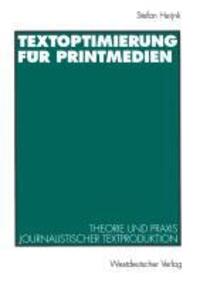 Cover: 9783531129204 | Textoptimierung für Printmedien | Stefan Heijnk | Taschenbuch | 306 S.